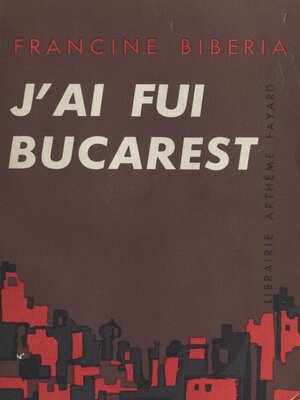 cover image of J'ai fui Bucarest